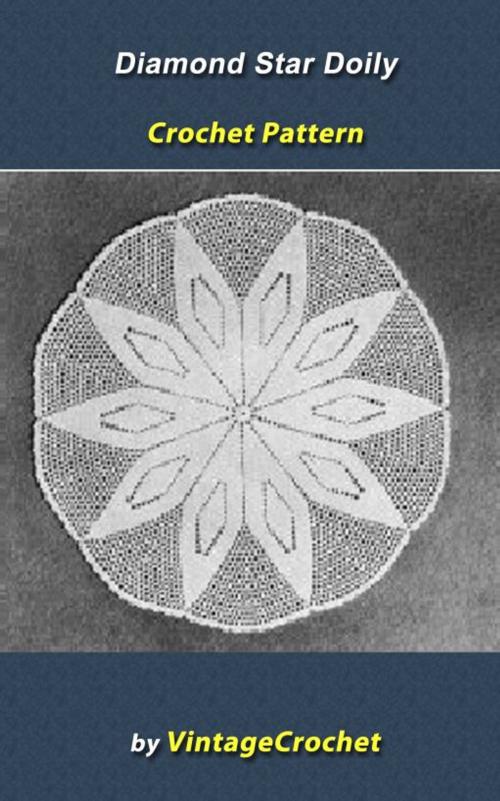 Cover of the book Diamond Star Doily Vintage Crochet Pattern by Vintage Crochet, Vintage Crochet