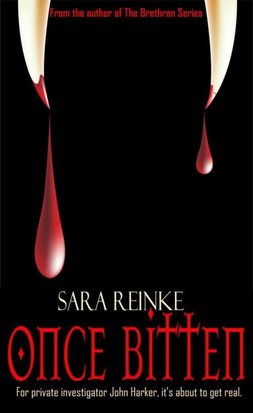 Cover of the book Once Bitten by Sara Reinke, Sara Reinke