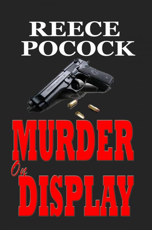 Cover of the book Murder On Display by Reece Pocock, CUSTOM BOOK PUBLICATIONS
