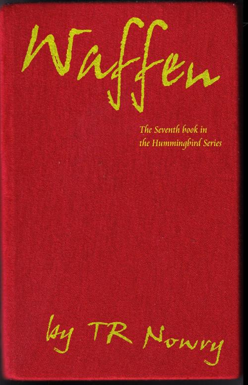 Cover of the book Waffen by TR Nowry, TR Nowry