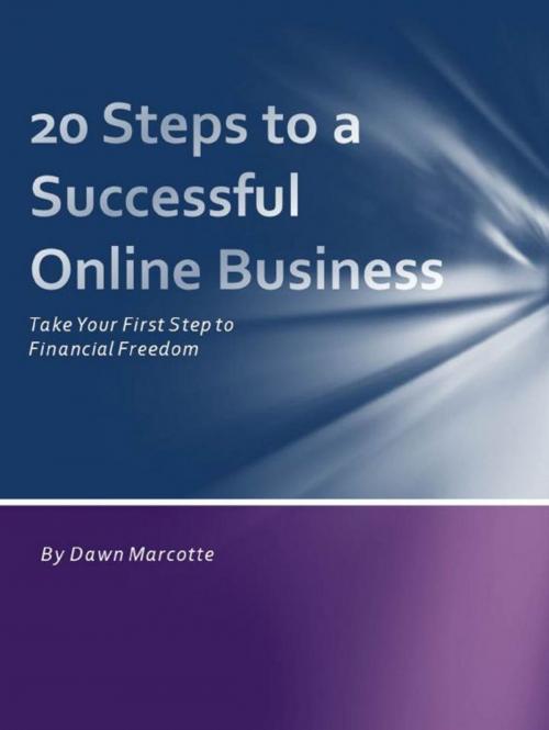 Cover of the book 20 Steps to a Successful Online Business by Dawn Marcotte, Dawn Marcotte