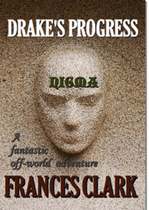 Cover of the book Nigma by Frances Clark, Frances Clark