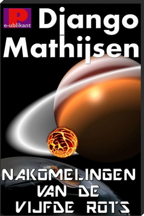 Cover of the book Nakomelingen van de vijfde rots by Django Mathijsen, e-Publikant