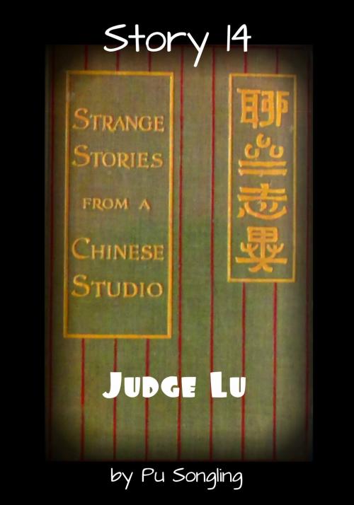 Cover of the book Story 14: Judge Lu by Pu Songling, Broomhandle Books
