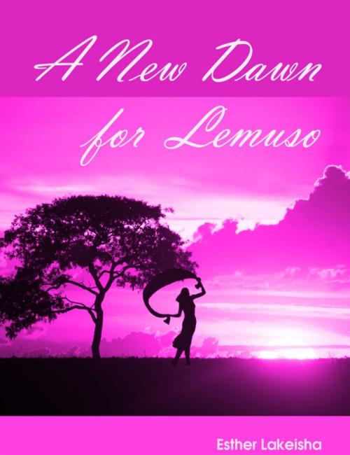 Cover of the book A New Dawn for Lemuso. by Esther Lakeisha, Esther Lakeisha