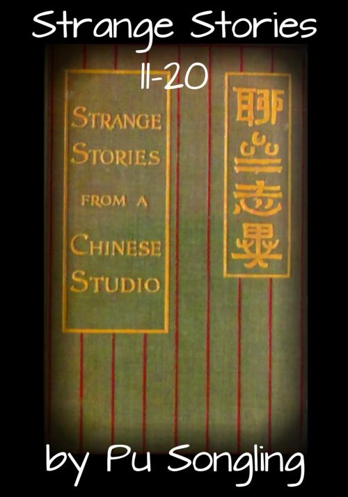 Cover of the book Strange Stories 11-20 by Pu Songling, Broomhandle Books