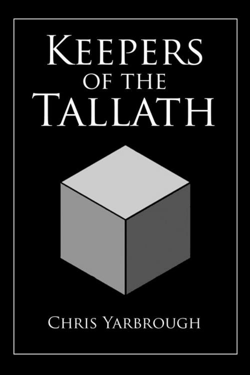 Cover of the book Keepers of the Tallath by Chris Yarbrough, Chris Yarbrough