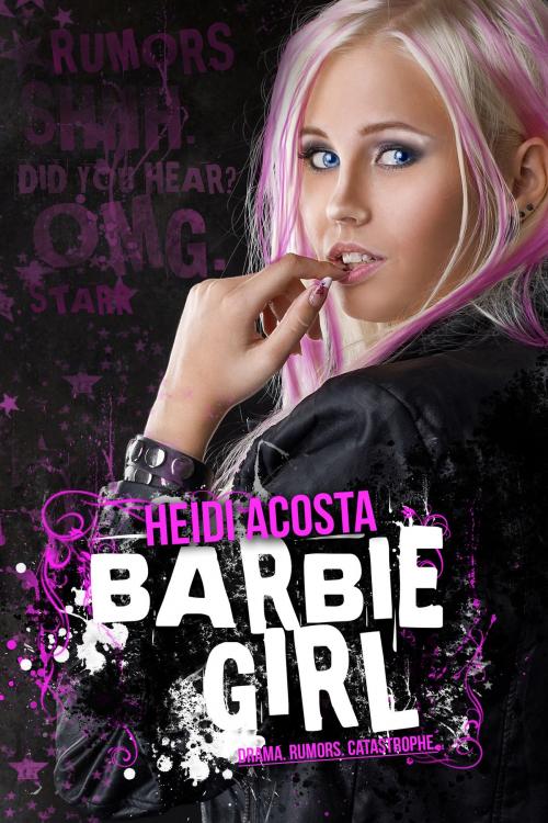 Cover of the book Barbie Girl by Heidi Acosta, Heidi Acosta