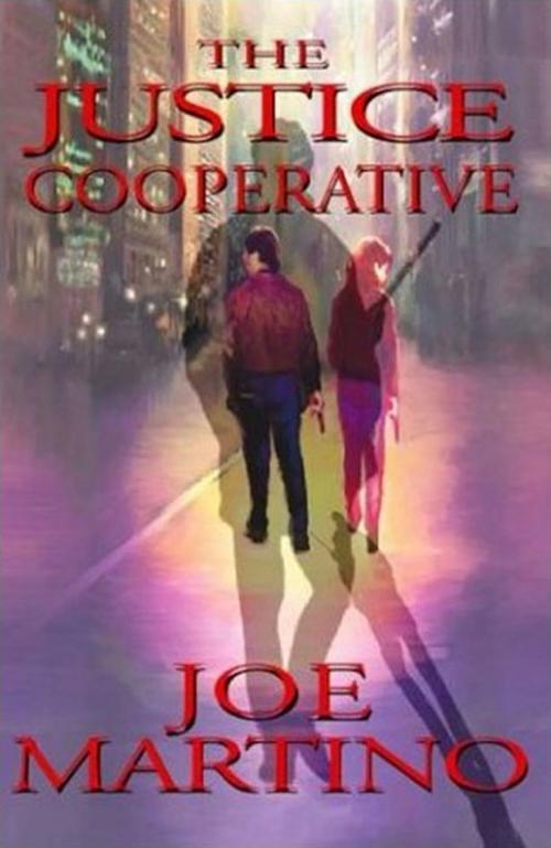 Cover of the book The Justice Cooperative by Joseph P. Martino, Elderberry Press