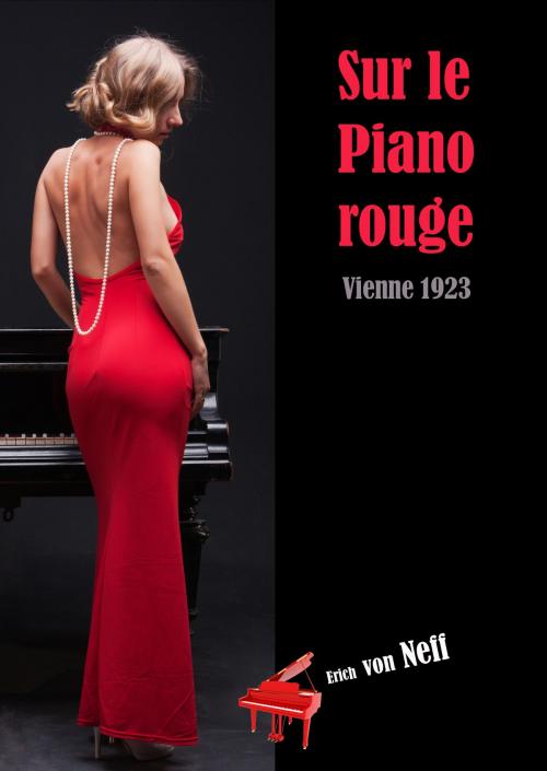 Cover of the book Sur le Piano rouge by Erich von Neff, Erich von Neff