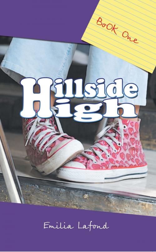 Cover of the book Hillside High: Book One by Emilia Lafond, Emilia Lafond