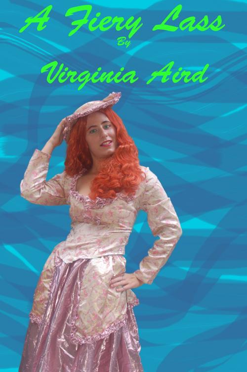 Cover of the book A Fiery Lass by Virginia Aird, Virginia Aird
