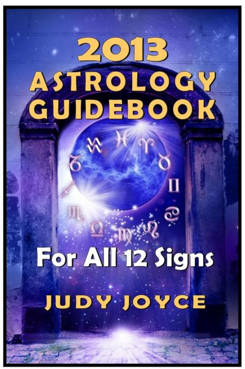 Cover of the book 2013 Astrology Guidebook by Judy Joyce, Judy Joyce