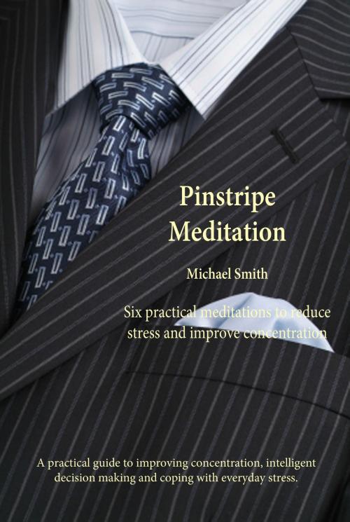 Cover of the book Pinstripe Meditation by Michael Smith, Michael Smith