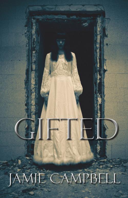 Cover of the book Gifted by Jamie Campbell, Jamie Campbell