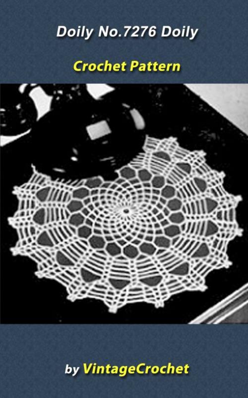 Cover of the book Doily No.7276 Vintage Crochet Pattern eBook by Vintage Crochet, Vintage Crochet