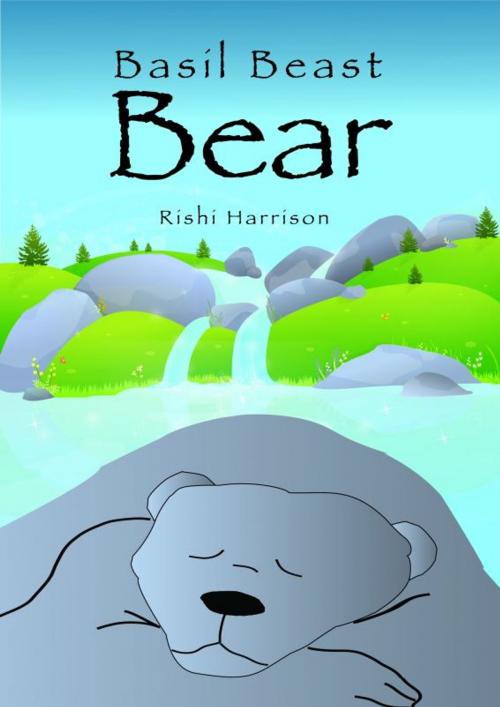 Cover of the book Basil Beast Bear by Rishi Harrison, Springwood Emedia