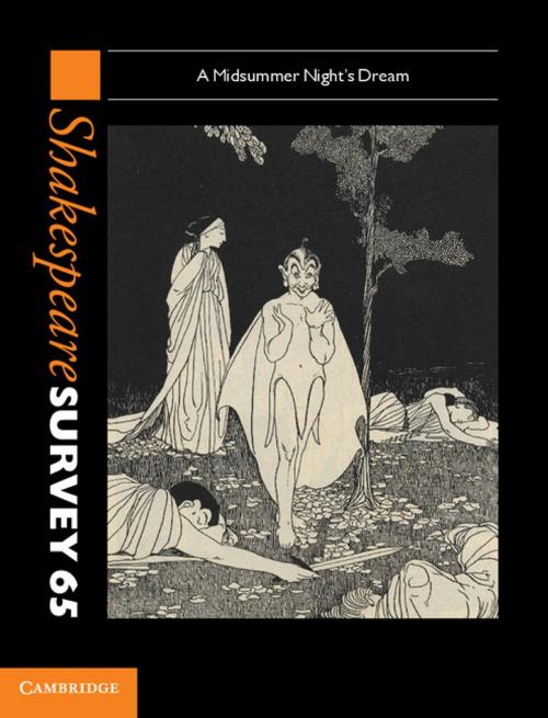 Cover of the book Shakespeare Survey: Volume 65, A Midsummer Night's Dream by , Cambridge University Press