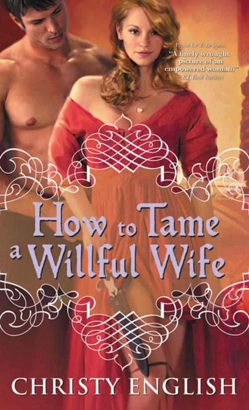 Cover of the book How to Tame a Willful Wife by Christy English, Sourcebooks