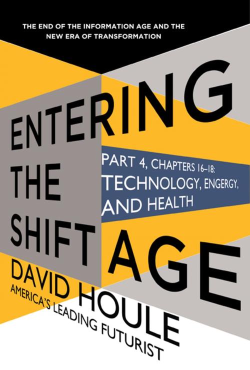 Cover of the book Technology, Energy, and Health (Entering the Shift Age, eBook 6) by David Houle, Sourcebooks