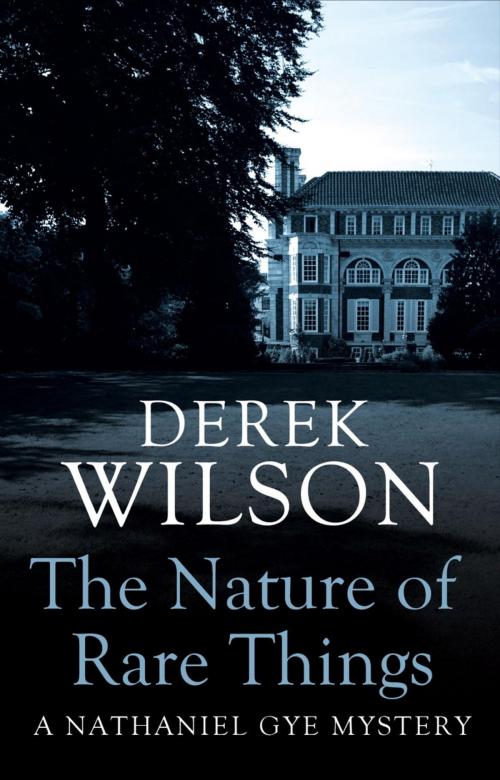 Cover of the book The Nature of Rare Things by Derek Wilson, Little, Brown Book Group