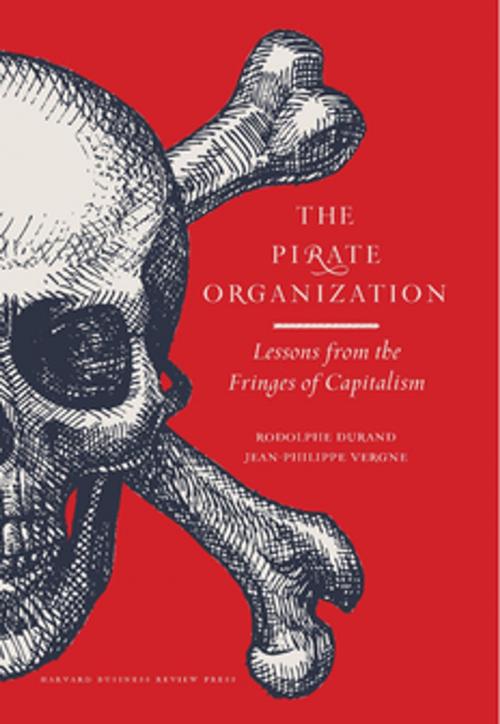 Cover of the book The Pirate Organization by Rodolphe Durand, Jean-Philippe Vergne, Harvard Business Review Press