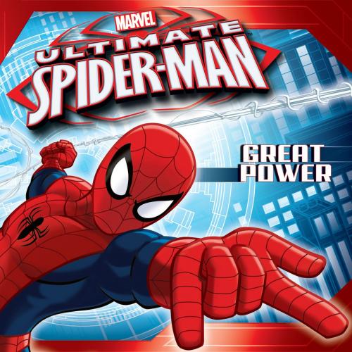 Cover of the book Ultimate Spider-Man: Great Power by Marvel Press, Michael Siglain, Disney Book Group