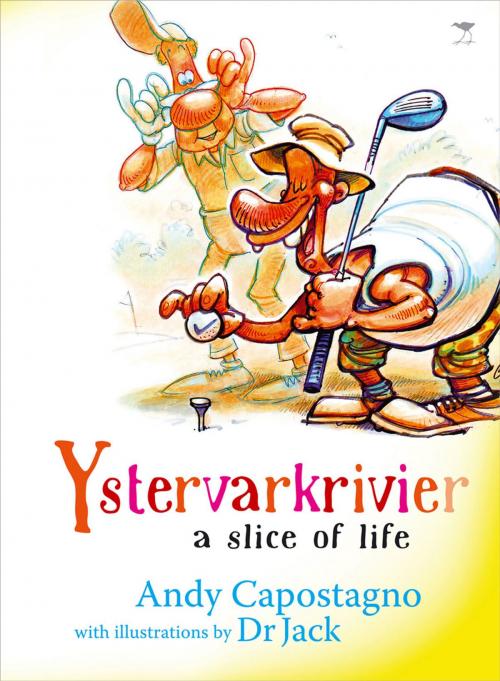 Cover of the book Ystervarkrivier by Andy Capostagno, Jacana Media