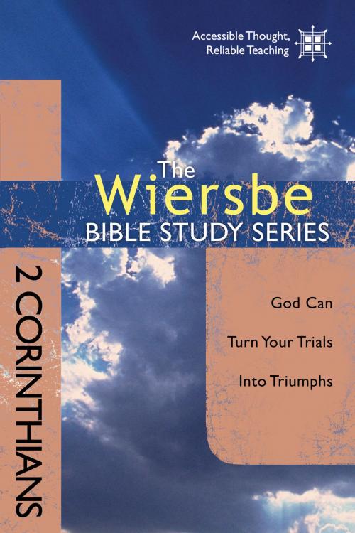 Cover of the book The Wiersbe Bible Study Series: 2 Corinthians by Warren W. Wiersbe, David C Cook