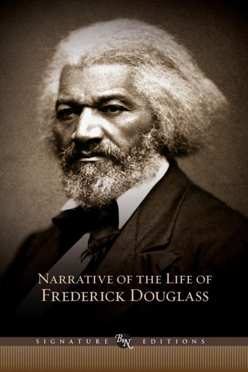 Cover of the book Narrative of the Life of Frederick Douglass (Barnes & Noble Signature Editions) by Frederick Douglass, Barnes & Noble