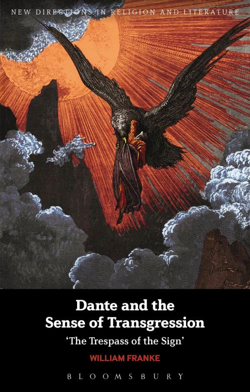 Cover of the book Dante and the Sense of Transgression by Professor William Franke, Bloomsbury Publishing