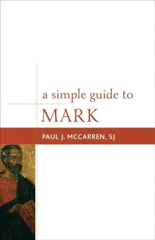 Cover of the book A Simple Guide to Mark by Paul J. McCarren, Rowman & Littlefield Publishers