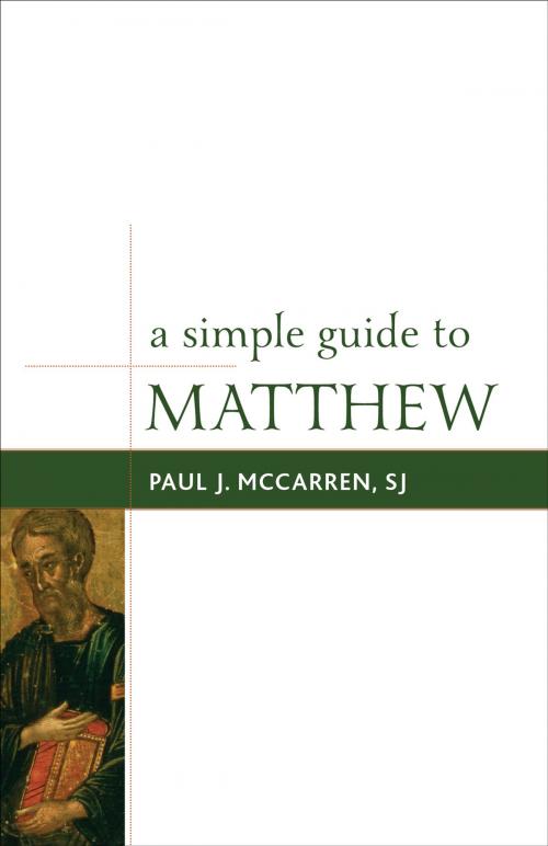 Cover of the book A Simple Guide to Matthew by Paul J. McCarren, Rowman & Littlefield Publishers
