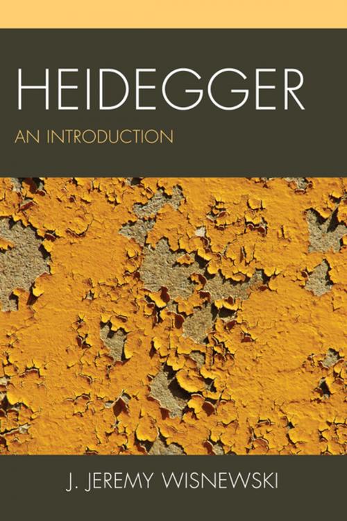 Cover of the book Heidegger by J. Jeremy Wisnewski, Rowman & Littlefield Publishers