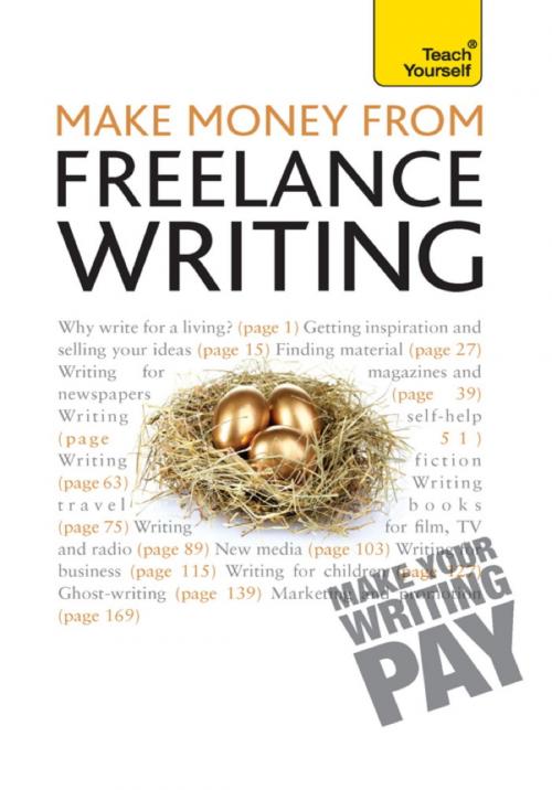 Cover of the book Make Money From Freelance Writing: Teach Yourself Ebook Epub by Claire Gillman, John Murray Press