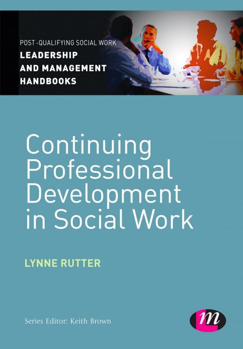 Cover of the book Continuing Professional Development in Social Care by Lynne Rutter, SAGE Publications