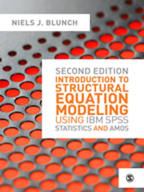 Cover of the book Introduction to Structural Equation Modeling Using IBM SPSS Statistics and Amos by Niels J. Blunch, SAGE Publications