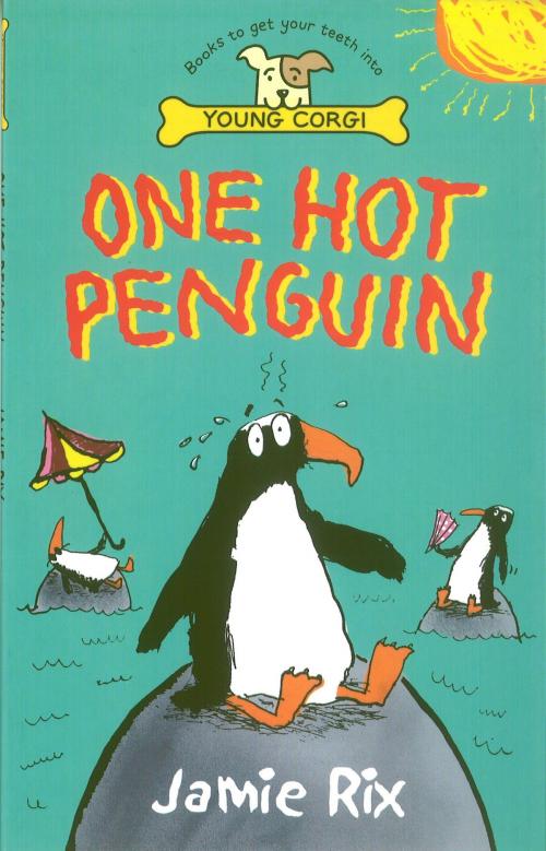 Cover of the book One Hot Penguin by Jamie Rix, RHCP