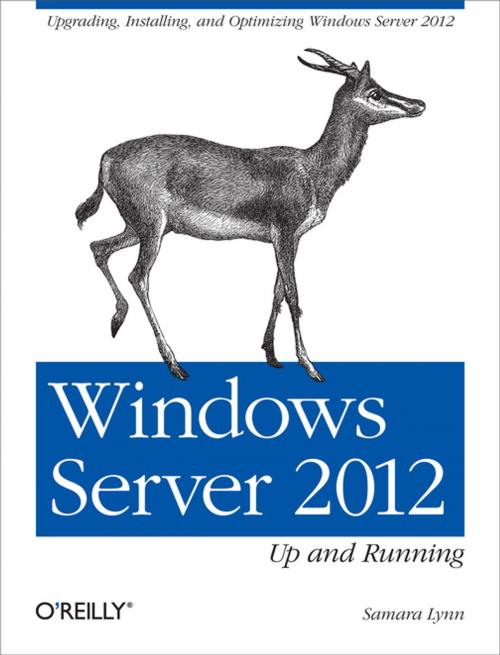 Cover of the book Windows Server 2012: Up and Running by Samara  Lynn, O'Reilly Media