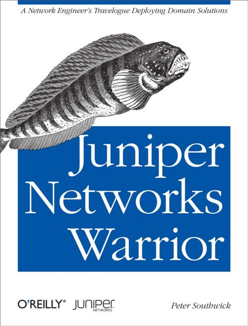 Cover of the book Juniper Networks Warrior by Peter Southwick, O'Reilly Media