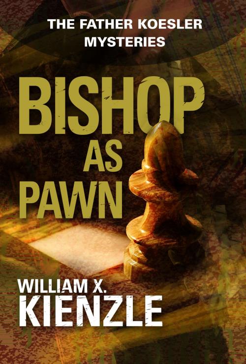 Cover of the book Bishop as Pawn: The Father Koesler Mysteries: Book 16 by Kienzle, William, Andrews McMeel Publishing, LLC