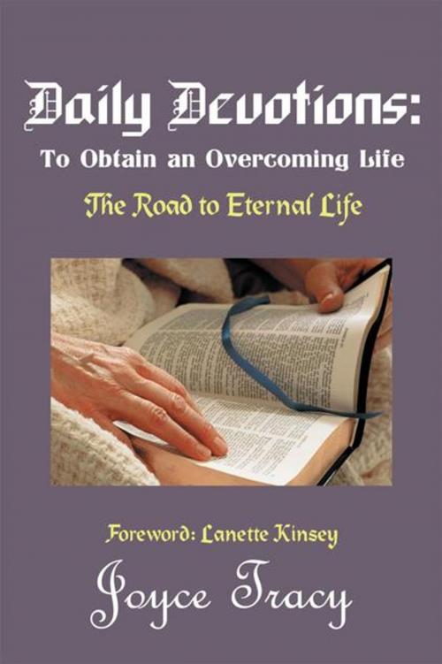 Cover of the book Daily Devotions: to Obtain an Overcoming Life by Joyce Tracy, WestBow Press