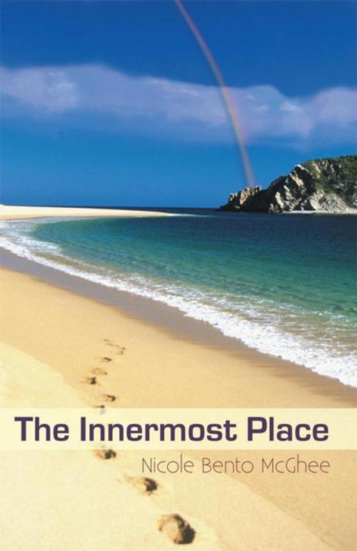 Cover of the book The Innermost Place by Nicole Bento McGhee, WestBow Press