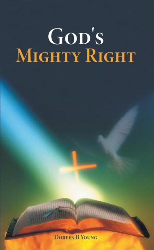 Cover of the book God's Mighty Right by Doreen B Young, WestBow Press