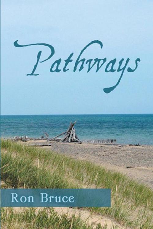 Cover of the book Pathways by Ron Bruce, WestBow Press