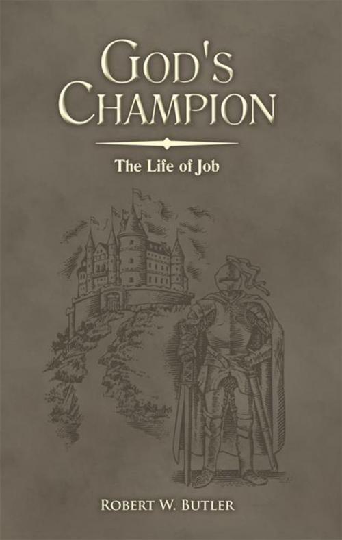 Cover of the book God's Champion by Robert W. Butler, WestBow Press