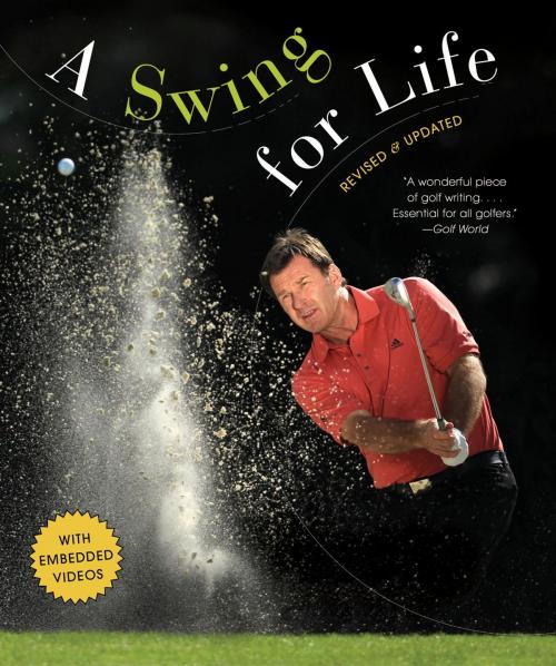 Cover of the book A Swing for Life: Revised and Updated by Nick Faldo, Atria Books