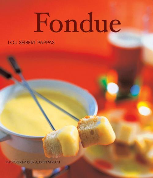 Cover of the book Fondue by Lou Seibert Pappas, Chronicle Books LLC