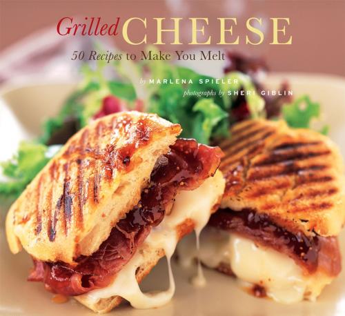 Cover of the book Grilled Cheese by Marlena Spieler, Chronicle Books LLC