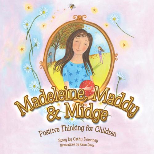 Cover of the book Madeleine, Maddy & Midge by Cathy Domoney, Balboa Press AU